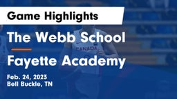 The Webb School vs Fayette Academy  Game Highlights - Feb. 24, 2023