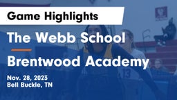 The Webb School vs Brentwood Academy  Game Highlights - Nov. 28, 2023