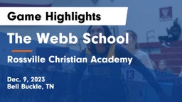 The Webb School vs Rossville Christian Academy  Game Highlights - Dec. 9, 2023