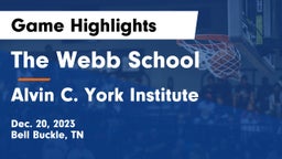 The Webb School vs Alvin C. York Institute Game Highlights - Dec. 20, 2023