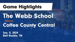 The Webb School vs Coffee County Central  Game Highlights - Jan. 5, 2024