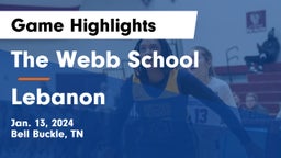 The Webb School vs Lebanon  Game Highlights - Jan. 13, 2024