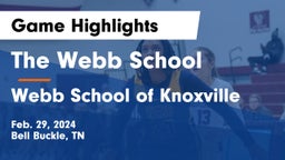 The Webb School vs Webb School of Knoxville Game Highlights - Feb. 29, 2024