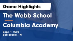 The Webb School vs Columbia Academy  Game Highlights - Sept. 1, 2022