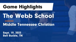 The Webb School vs Middle Tennessee Christian Game Highlights - Sept. 19, 2023