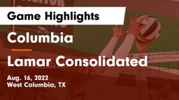 Columbia  vs Lamar Consolidated  Game Highlights - Aug. 16, 2022