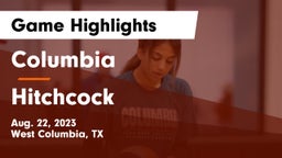 Columbia  vs Hitchcock  Game Highlights - Aug. 22, 2023
