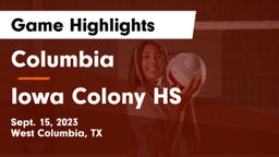 Columbia  vs Iowa Colony HS Game Highlights - Sept. 15, 2023