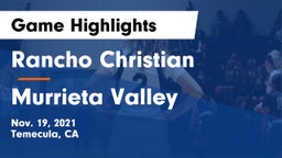 Rancho Christian  vs Murrieta Valley  Game Highlights - Nov. 19, 2021
