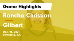 Rancho Christian  vs Gilbert  Game Highlights - Dec. 26, 2021