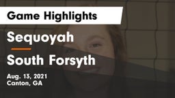 Sequoyah  vs South Forsyth  Game Highlights - Aug. 13, 2021