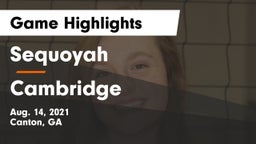 Sequoyah  vs Cambridge  Game Highlights - Aug. 14, 2021