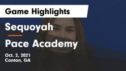 Sequoyah  vs Pace Academy Game Highlights - Oct. 2, 2021