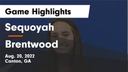 Sequoyah  vs Brentwood  Game Highlights - Aug. 20, 2022