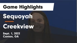 Sequoyah  vs Creekview  Game Highlights - Sept. 1, 2022