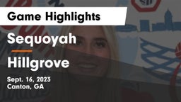 Sequoyah  vs Hillgrove  Game Highlights - Sept. 16, 2023
