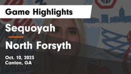 Sequoyah  vs North Forsyth  Game Highlights - Oct. 10, 2023