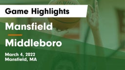 Mansfield  vs Middleboro  Game Highlights - March 4, 2022