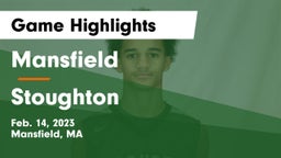 Mansfield  vs Stoughton  Game Highlights - Feb. 14, 2023