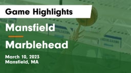 Mansfield  vs Marblehead  Game Highlights - March 10, 2023