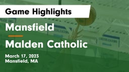 Mansfield  vs Malden Catholic  Game Highlights - March 17, 2023