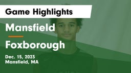 Mansfield  vs Foxborough  Game Highlights - Dec. 15, 2023