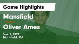 Mansfield  vs Oliver Ames  Game Highlights - Jan. 5, 2024