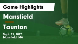 Mansfield  vs Taunton  Game Highlights - Sept. 21, 2022
