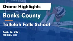 Banks County  vs Tallulah Falls School Game Highlights - Aug. 12, 2021