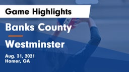 Banks County  vs Westminster  Game Highlights - Aug. 31, 2021