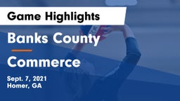Banks County  vs Commerce  Game Highlights - Sept. 7, 2021