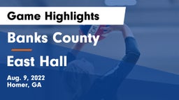 Banks County  vs East Hall  Game Highlights - Aug. 9, 2022