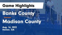 Banks County  vs Madison County  Game Highlights - Aug. 16, 2022