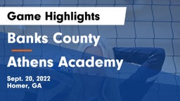 Banks County  vs Athens Academy Game Highlights - Sept. 20, 2022