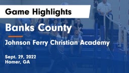 Banks County  vs Johnson Ferry Christian Academy Game Highlights - Sept. 29, 2022
