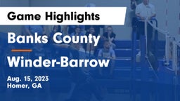 Banks County  vs Winder-Barrow  Game Highlights - Aug. 15, 2023