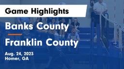 Banks County  vs Franklin County  Game Highlights - Aug. 24, 2023