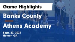 Banks County  vs Athens Academy Game Highlights - Sept. 27, 2023