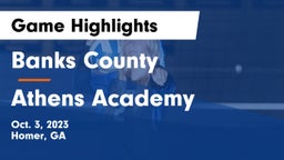 Banks County  vs Athens Academy Game Highlights - Oct. 3, 2023