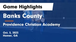 Banks County  vs Providence Christian Academy  Game Highlights - Oct. 3, 2023