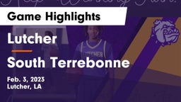 Lutcher  vs South Terrebonne  Game Highlights - Feb. 3, 2023