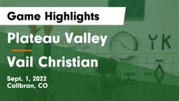 Plateau Valley  vs Vail Christian  Game Highlights - Sept. 1, 2022