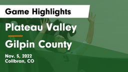 Plateau Valley  vs Gilpin County  Game Highlights - Nov. 5, 2022