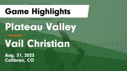 Plateau Valley  vs Vail Christian  Game Highlights - Aug. 31, 2023