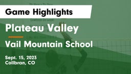 Plateau Valley  vs Vail Mountain School  Game Highlights - Sept. 15, 2023