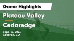Plateau Valley  vs Cedaredge Game Highlights - Sept. 19, 2023