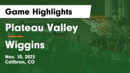 Plateau Valley  vs Wiggins  Game Highlights - Nov. 10, 2023