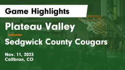 Plateau Valley  vs Sedgwick County Cougars Game Highlights - Nov. 11, 2023
