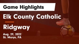 Elk County Catholic  vs Ridgway Game Highlights - Aug. 29, 2022