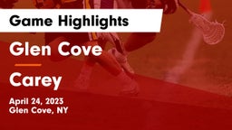 Glen Cove  vs Carey  Game Highlights - April 24, 2023